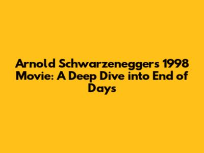 Arnold Schwarzenegger's 1998 Movie: A Deep Dive into 'End of Days'