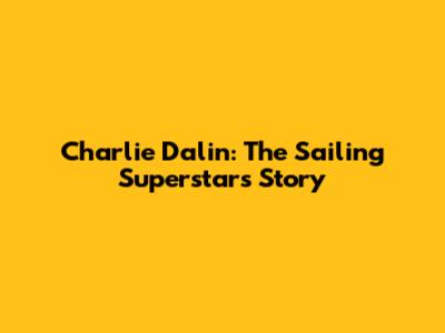 Charlie Dalin: The Sailing Superstar's Story