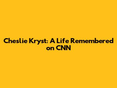 Cheslie Kryst: A Life Remembered on CNN