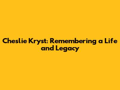 Cheslie Kryst: Remembering a Life and Legacy