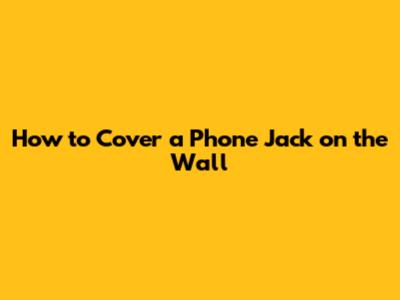 How to Cover a Phone Jack on the Wall
