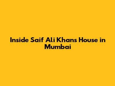 Inside Saif Ali Khan's House in Mumbai