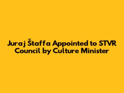 Juraj Štaffa Appointed to STVR Council by Culture Minister