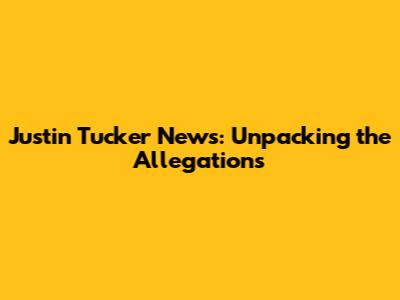 Justin Tucker News: Unpacking the Allegations