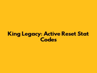 King Legacy: Active Reset Stat Codes