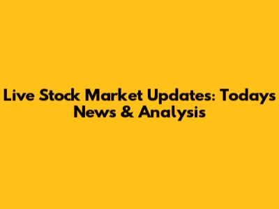 Live Stock Market Updates: Today's News & Analysis