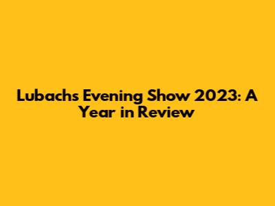 Lubach's Evening Show 2023: A Year in Review