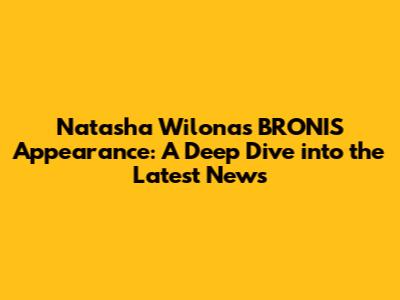Natasha Wilona's BRONIS Appearance: A Deep Dive into the Latest News