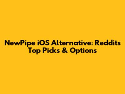 NewPipe iOS Alternative: Reddit's Top Picks & Options