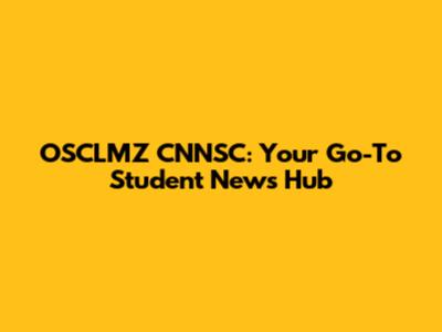OSCLMZ CNNSC: Your Go-To Student News Hub