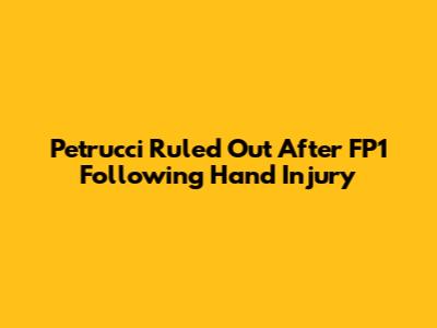 Petrucci Ruled Out After FP1 Following Hand Injury