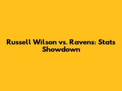 Russell Wilson vs. Ravens: Stats Showdown