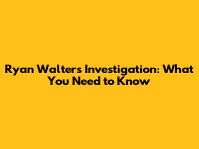 Ryan Walters Investigation: What You Need to Know