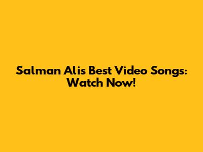 Salman Ali's Best Video Songs: Watch Now!