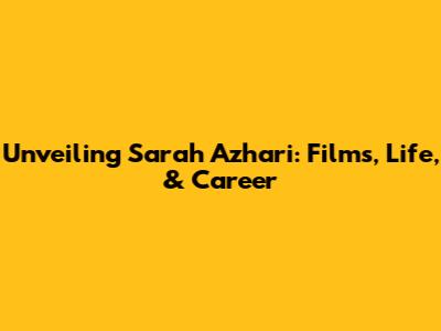 Unveiling Sarah Azhari: Films, Life, & Career