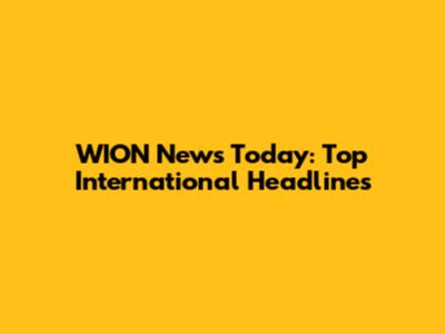 WION News Today: Top International Headlines