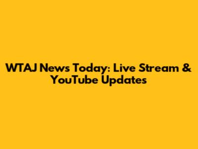 WTAJ News Today: Live Stream & YouTube Updates