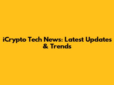 iCrypto Tech News: Latest Updates & Trends