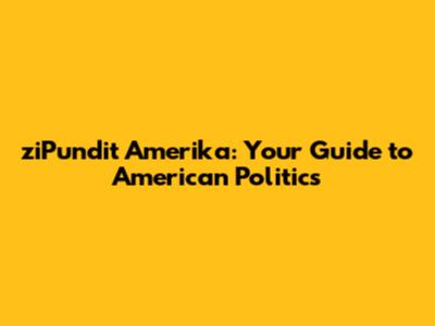 ziPundit Amerika: Your Guide to American Politics